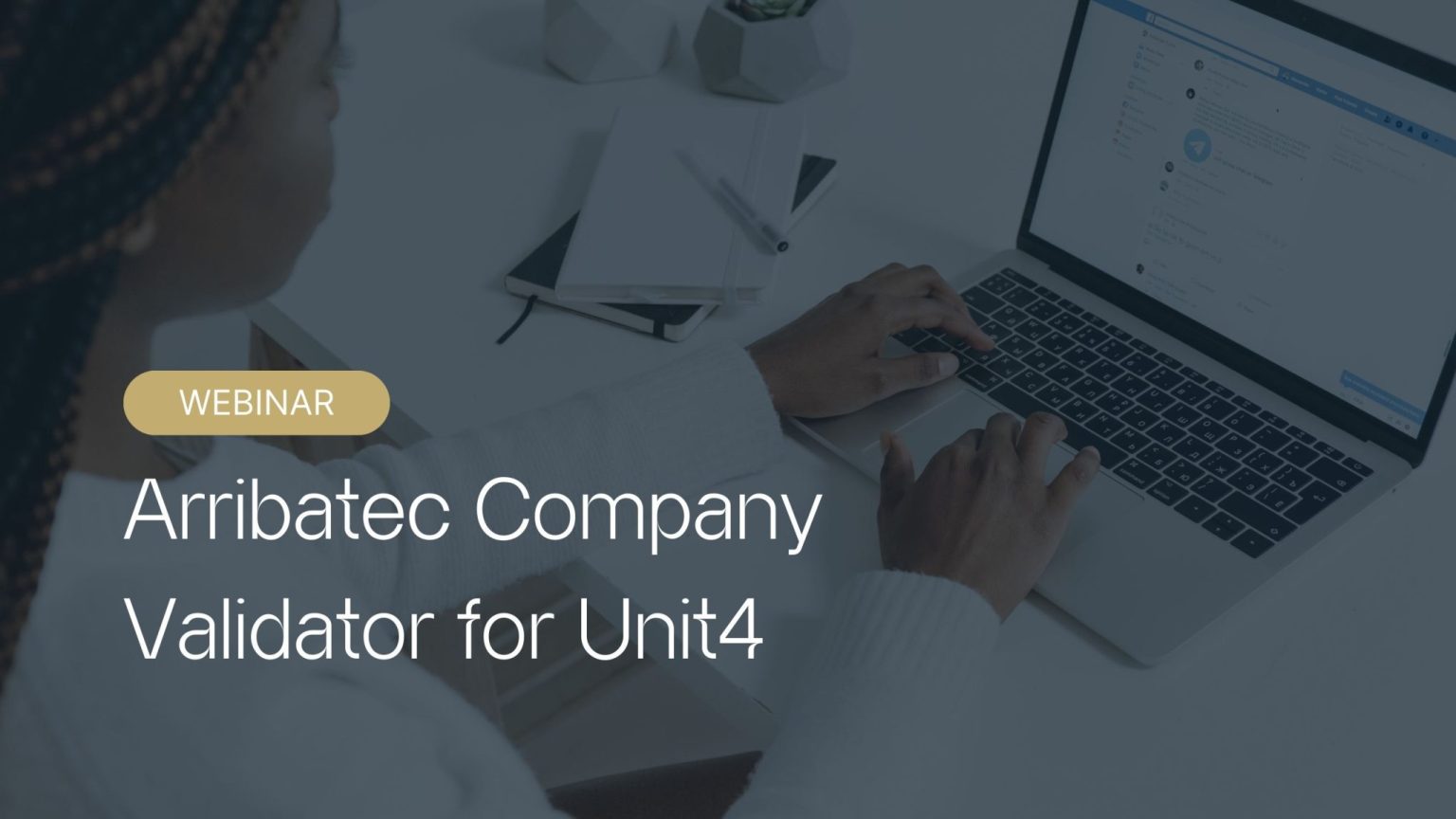Arribatec Company Validator Webinar