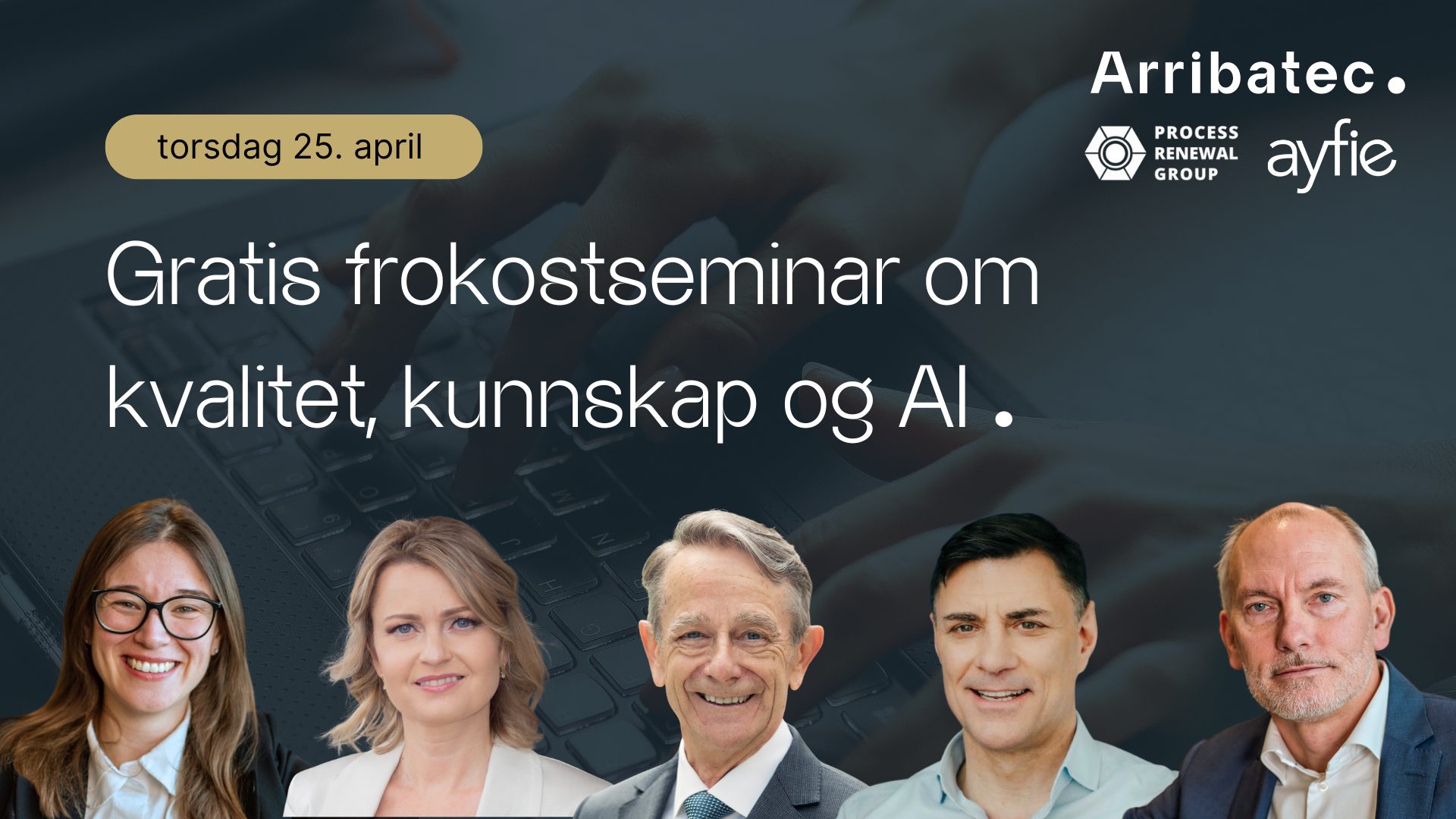 Frokostseminar: Business Architecture and Processes Design in the Knowledge Age