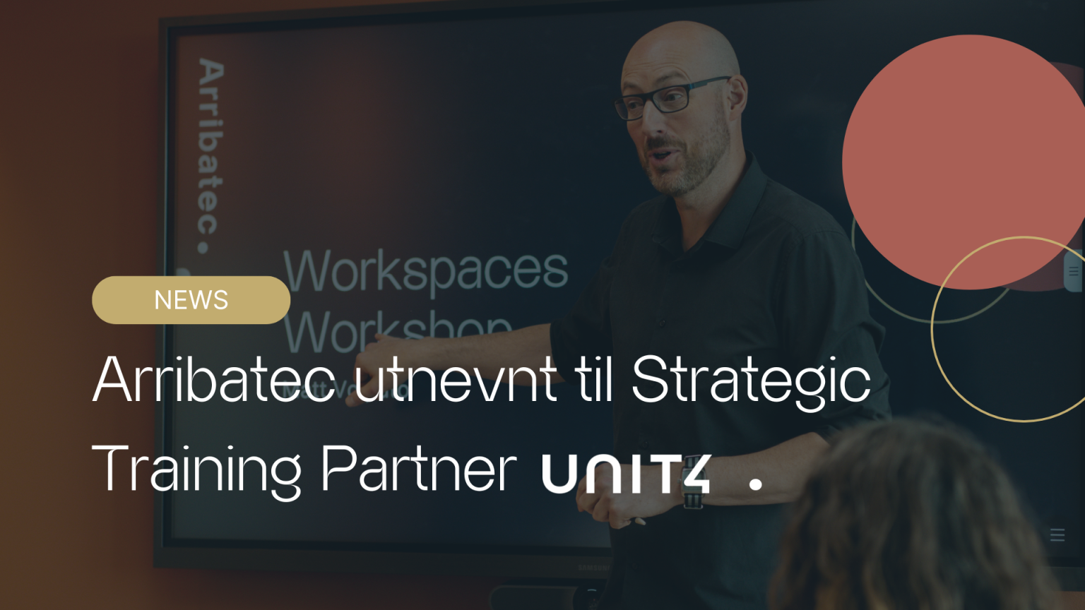 Arribatec utnevnt til Strategic Training Partner av Unit4